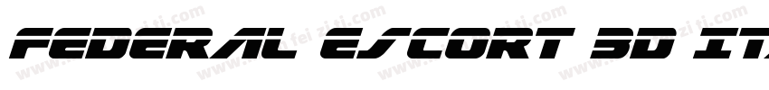Federal Escort 3D Italic◆字体转换